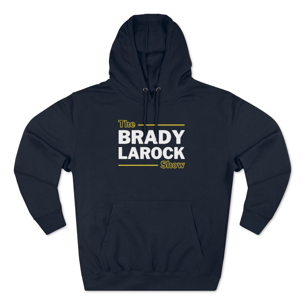 THE BRADY LAROCK SHOW (Unisex Premium Hoodie)