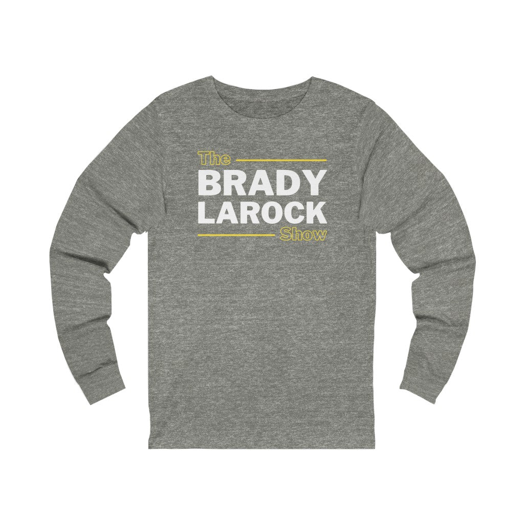 THE BRADY LAROCK SHOW (Unisex Long Sleeve Tee)