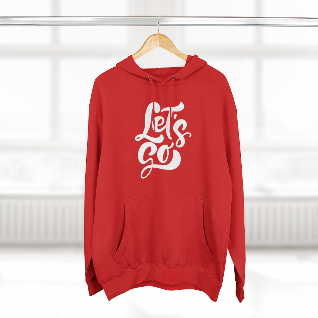 LETS GO (Unisex Premium Hoodie)