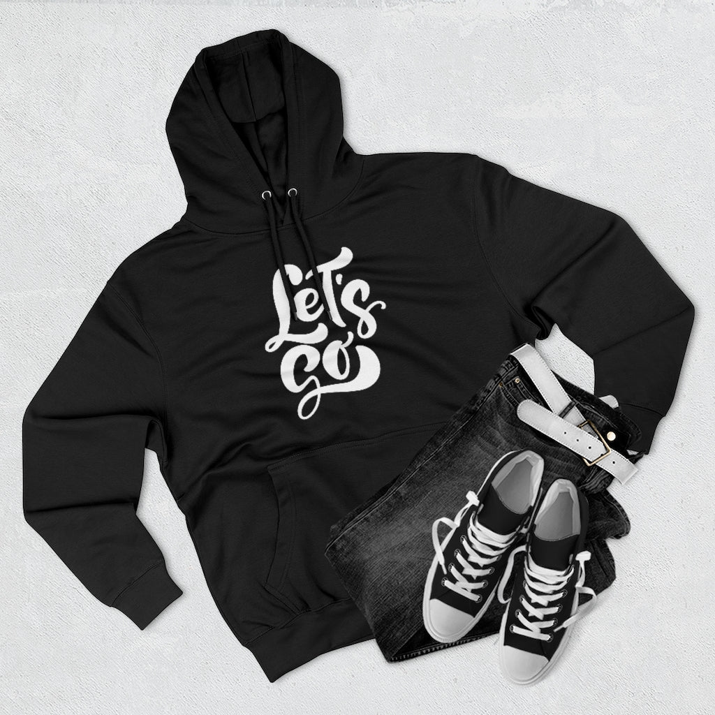 LETS GO (Unisex Premium Hoodie)