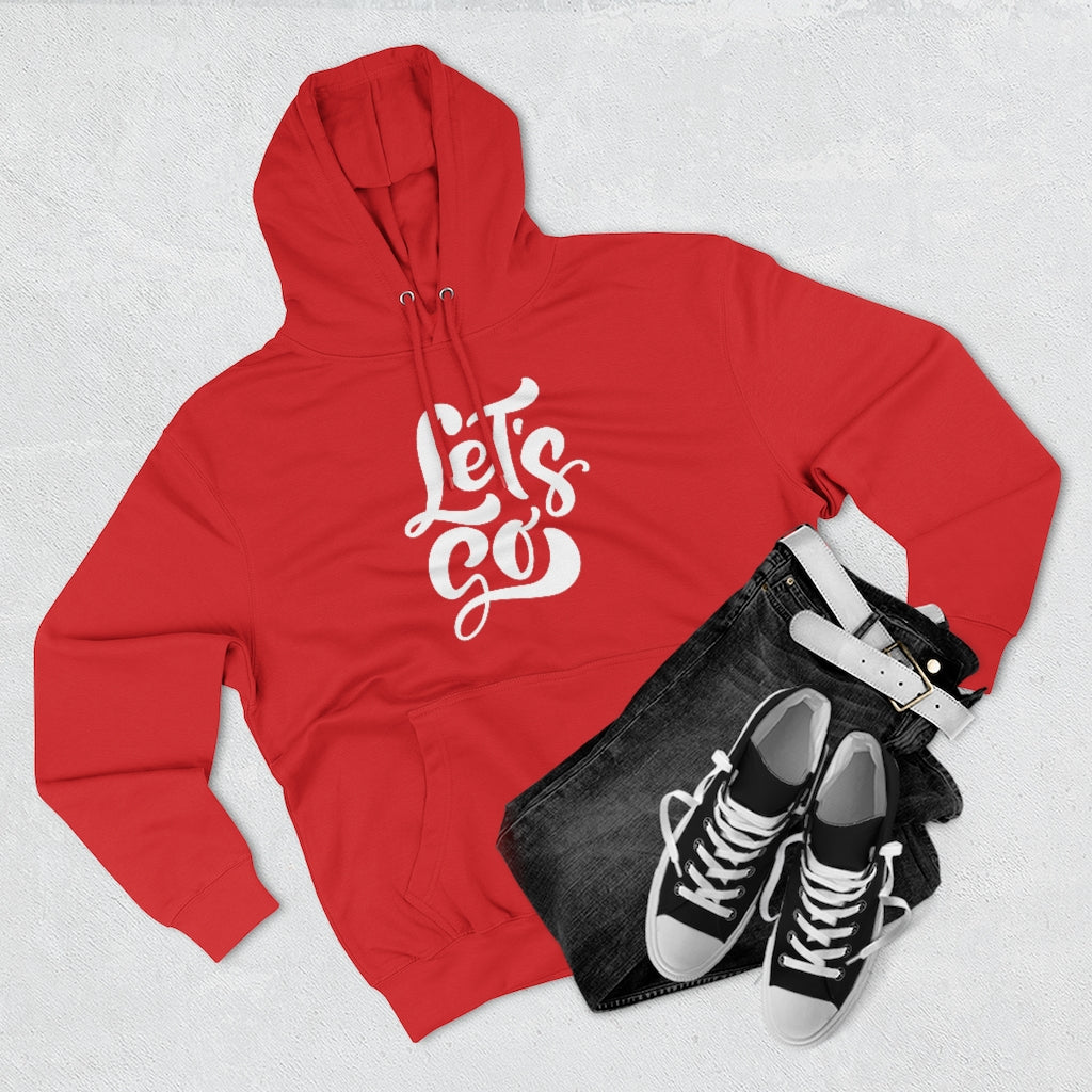 LETS GO (Unisex Premium Hoodie)