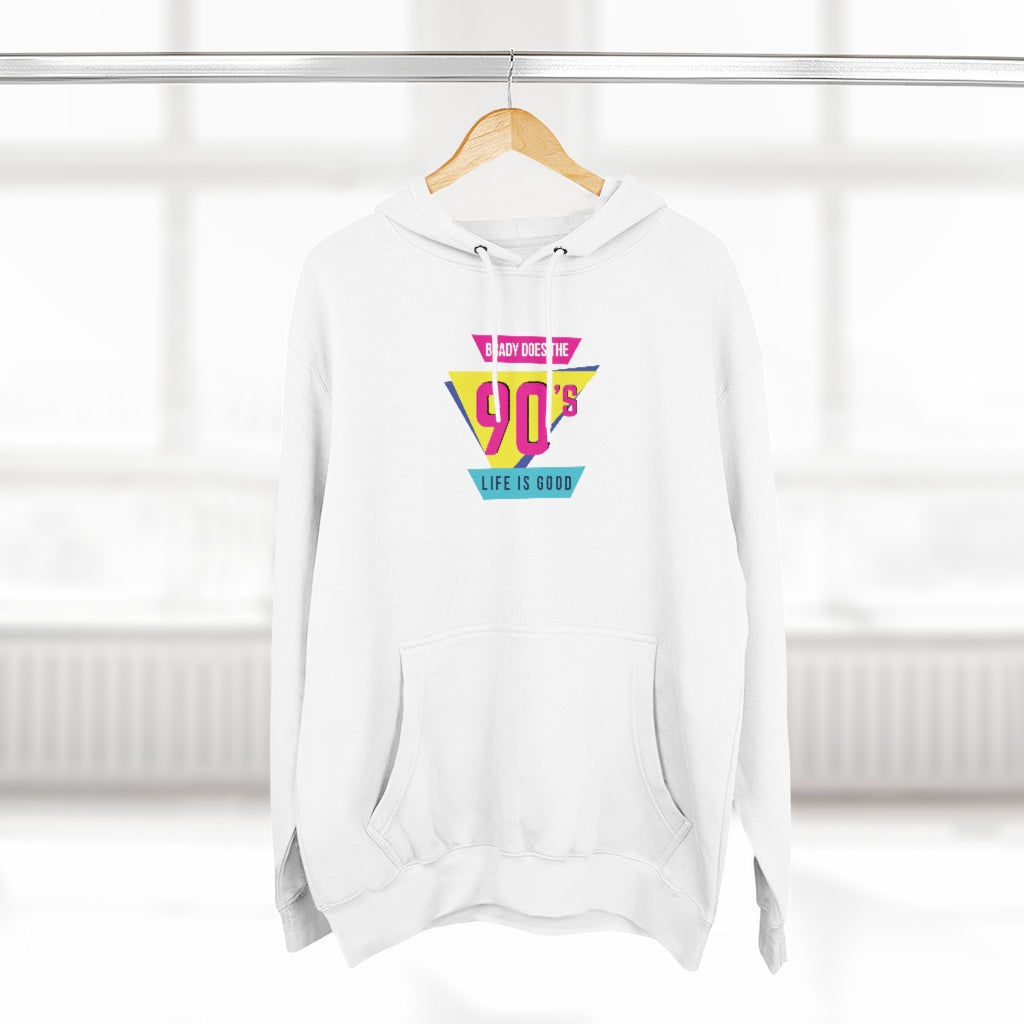 BRADY DOES THE 90'S (Unisex Premium Hoodie)