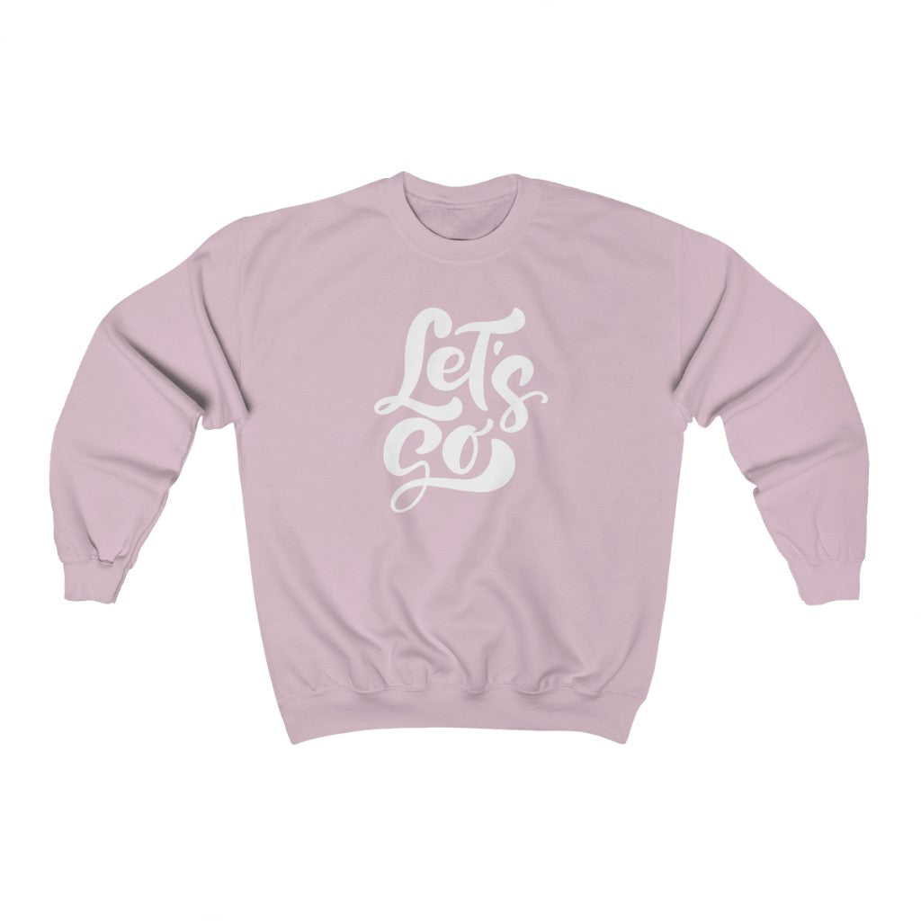 LETS GO (Unisex Crewneck Sweatshirt)