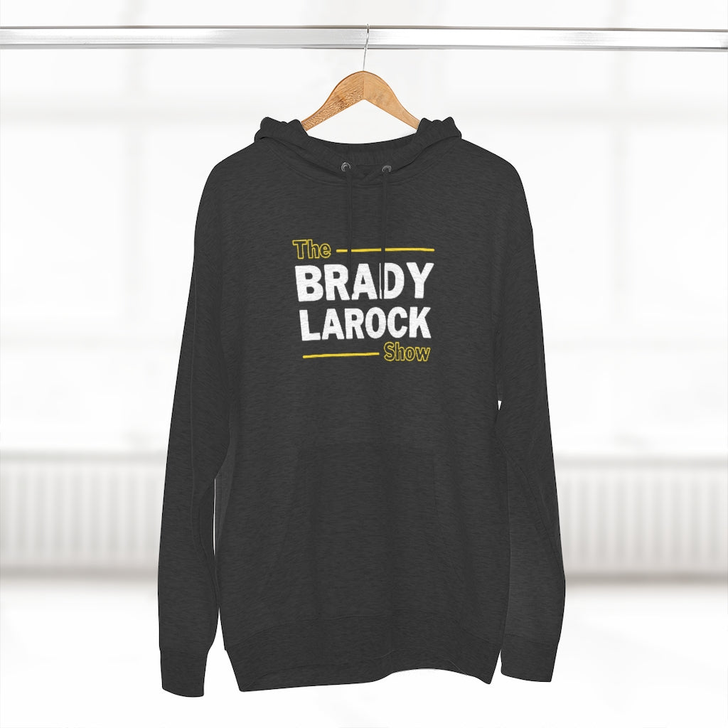 THE BRADY LAROCK SHOW (Unisex Premium Hoodie)