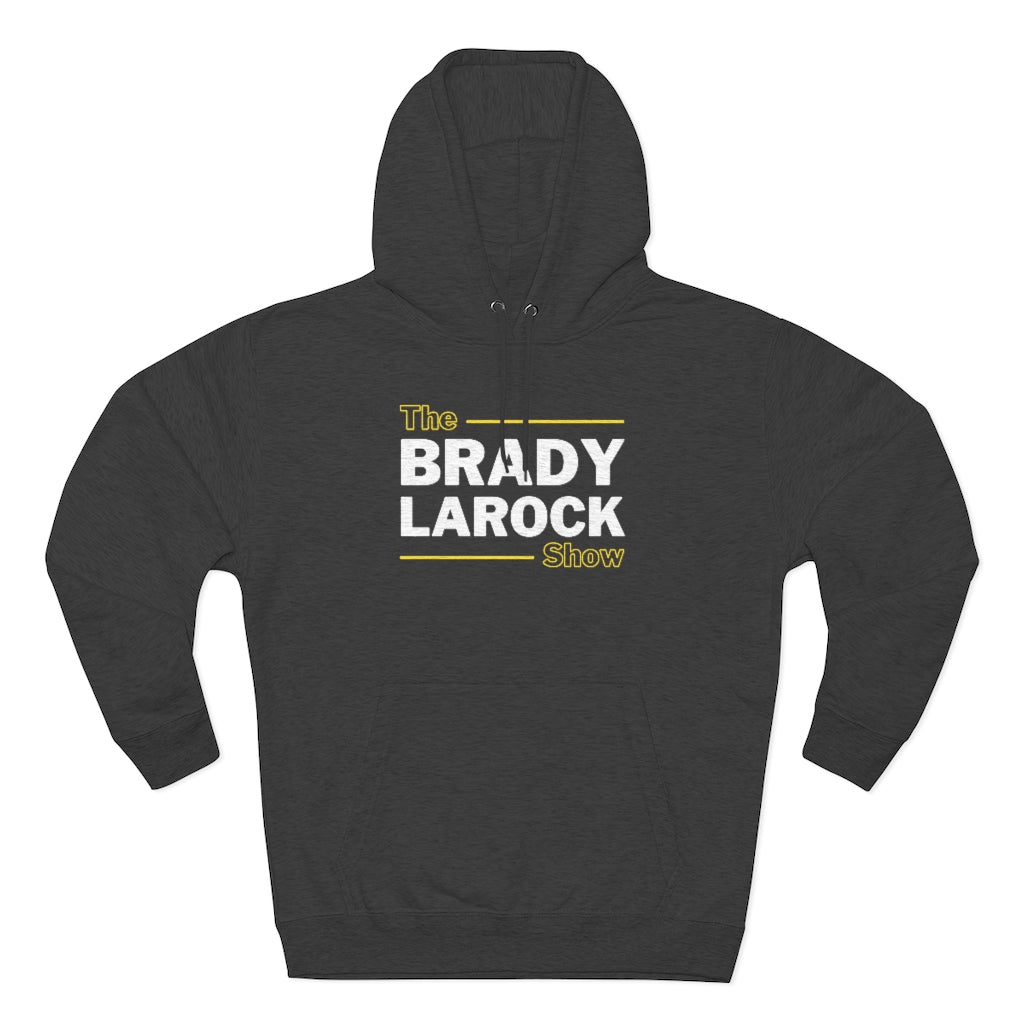 THE BRADY LAROCK SHOW (Unisex Premium Hoodie)