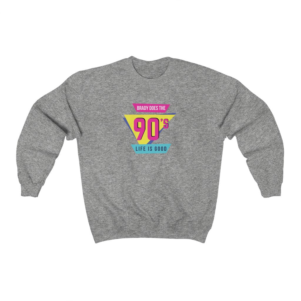 BRADY DOES THE 90'S (Unisex Crewneck Sweatshirt)