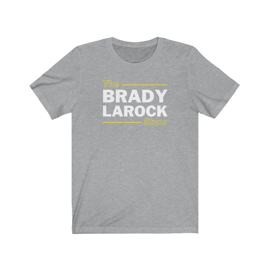 THE BRADY LAROCK SHOW (Unisex Short Sleeve Tee)