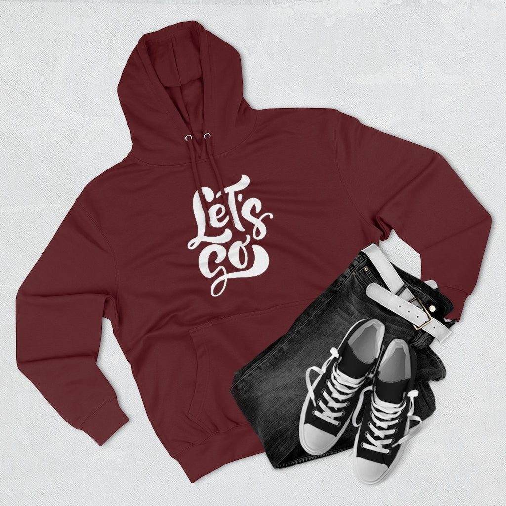 LETS GO (Unisex Premium Hoodie)