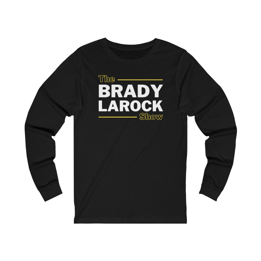 THE BRADY LAROCK SHOW (Unisex Long Sleeve Tee)