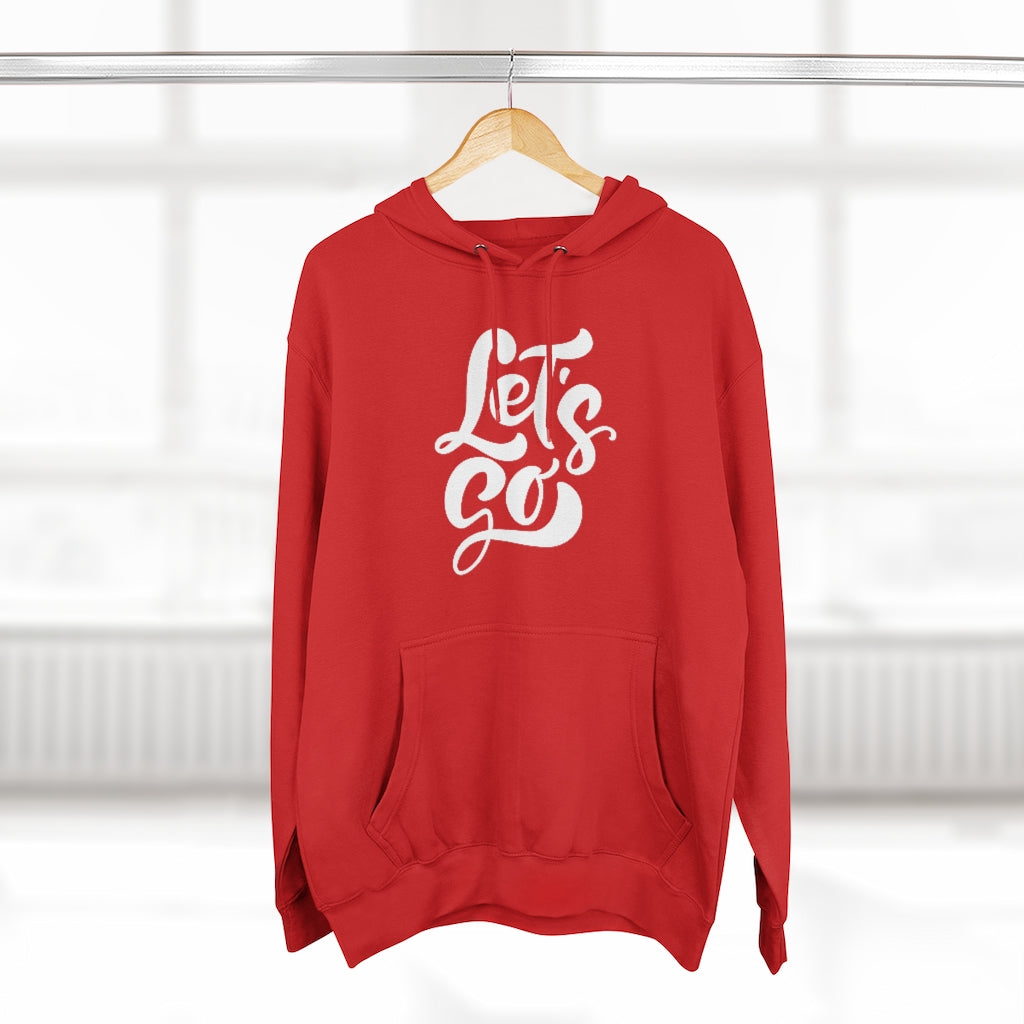 LETS GO (Unisex Premium Hoodie)