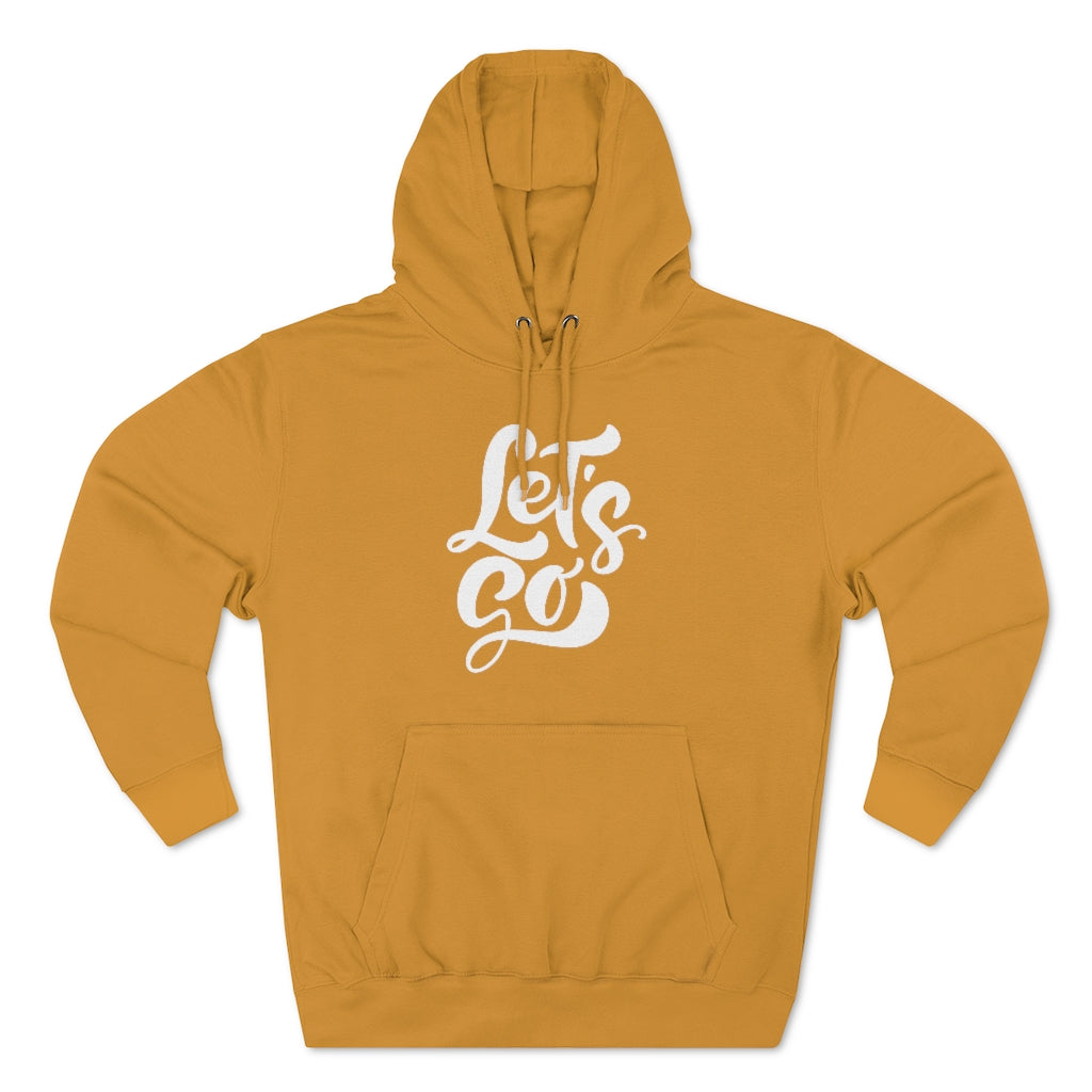 LETS GO (Unisex Premium Hoodie)