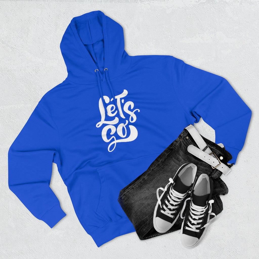 LETS GO (Unisex Premium Hoodie)