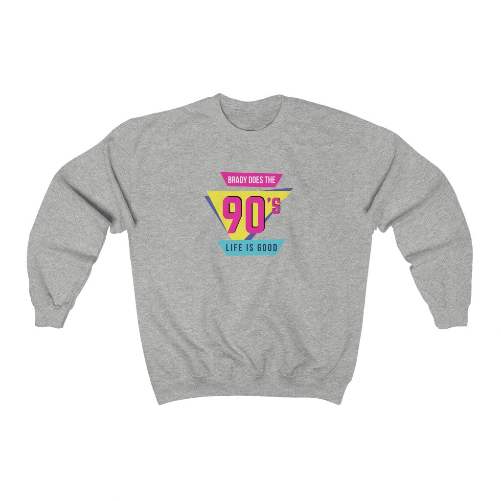 BRADY DOES THE 90'S (Unisex Crewneck Sweatshirt)