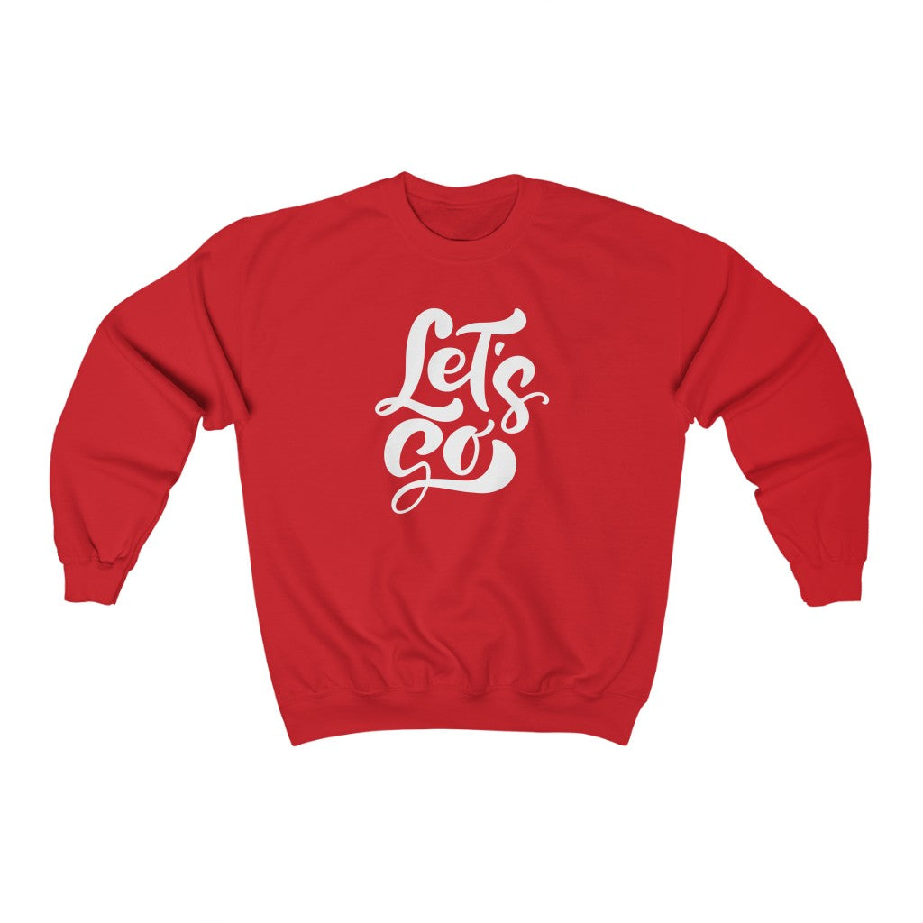 LETS GO (Unisex Crewneck Sweatshirt)