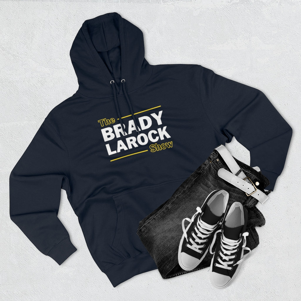 THE BRADY LAROCK SHOW (Unisex Premium Hoodie)