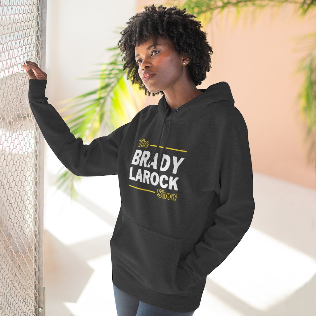 THE BRADY LAROCK SHOW (Unisex Premium Hoodie)